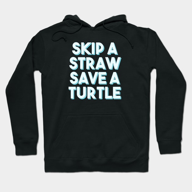 Skip a straw, save a turtle II (Blue) Hoodie by kassiopeiia